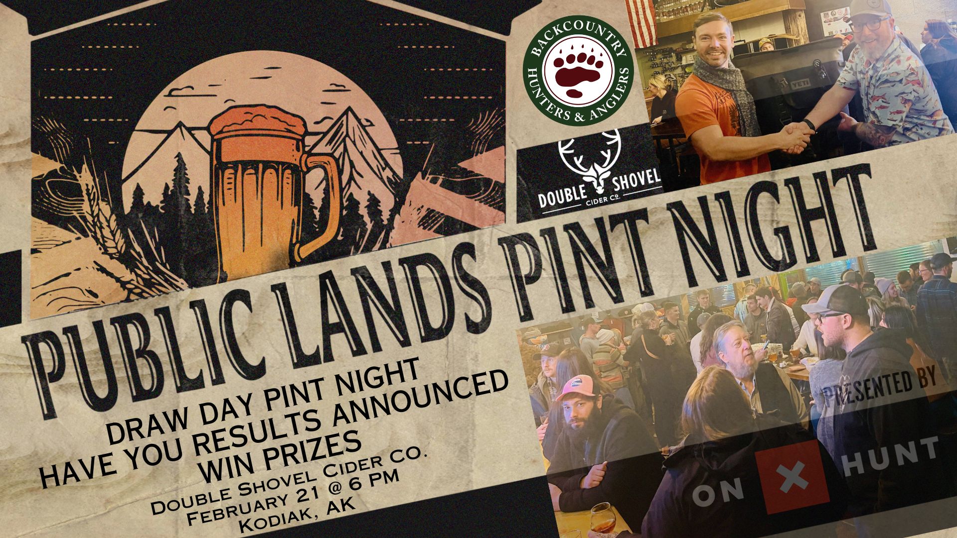 Public Lands Pint Night. Draw Day Pint Night Have You Results Announced Win Prizes. Double Shovel Cider Co in Kodiak Ak on Feb. 21 at 6pm